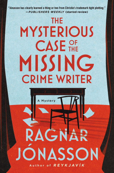 PRE-ORDEN- The Mysterious Case of the Missing Crime Writer: A Mystery by Ragnar Jónasson TARDA DE 2-5 SEMANAS EN LLEGAR A PARTIR DEL 9 DE SEPTIEMBRE