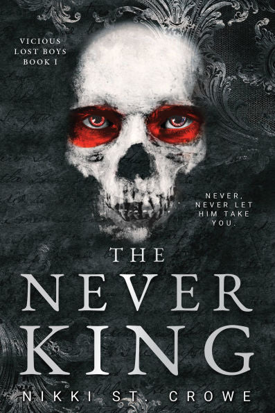 PRE-ORDEN- The Never King (Vicious Lost Boys, 1): A Peter Pan Dark Romance by Nikki St. Crowe TARDA DE 2-5 SEMANAS EN LLEGAR