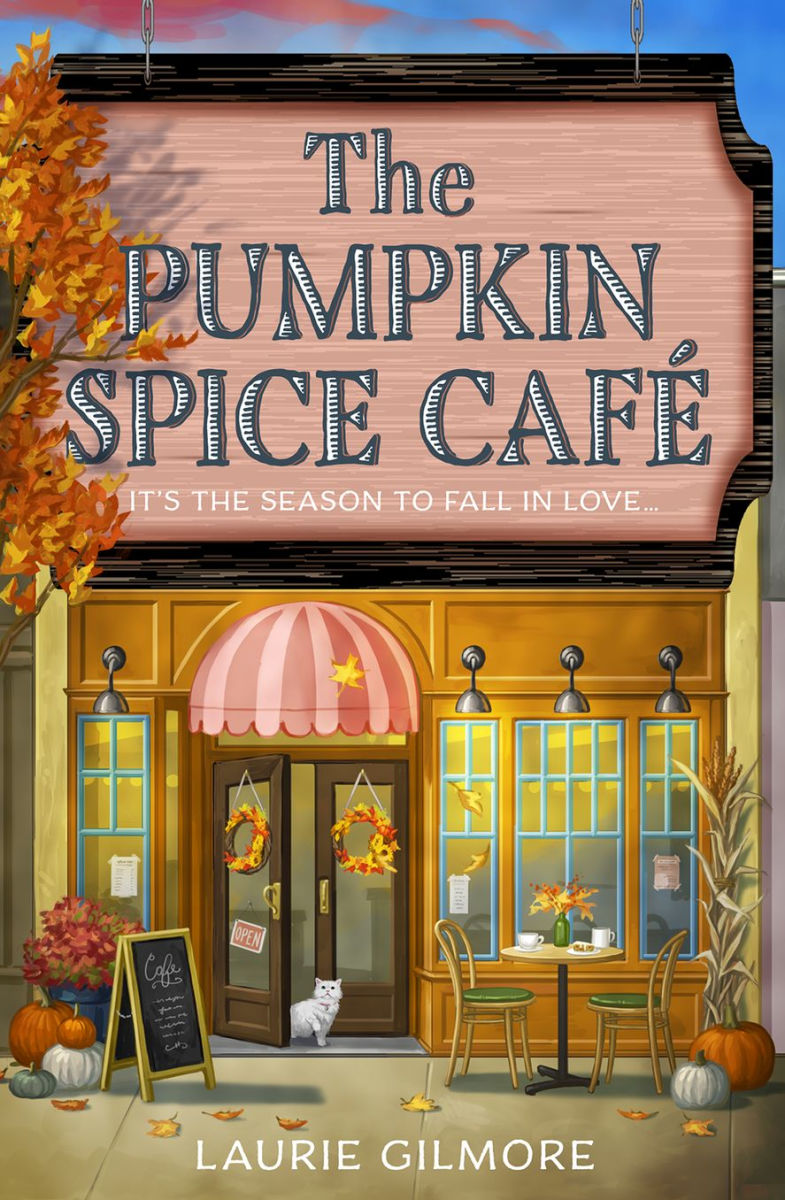 The Pumpkin Spice Café (Dream Harbor, Book 1) | Laurie Gilmore