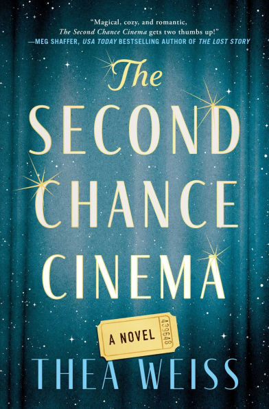 PRE-ORDEN- The Second Chance Cinema: A Novel by Thea Weiss TARDA DE 2-5 SEMANAS EN LLEGAR A PARTIR DEL 7 DE OCTUBRE