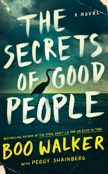 PRE-ORDEN- The Secrets of Good People: A Novel by Boo Walker, Peggy Shainberg TARDA DE 2-5 SEMANAS EN LLEGAR A PARTIR DEL 18 DE MARO