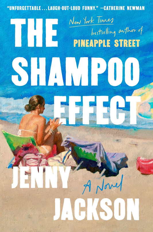 PRE-ORDEN- The Shampoo Effect: A Novel By Jenny Jackson TARDA DE 2-5 SEMANAS EN LLEGAR A PARTIR DEL 29 DE JUNIO