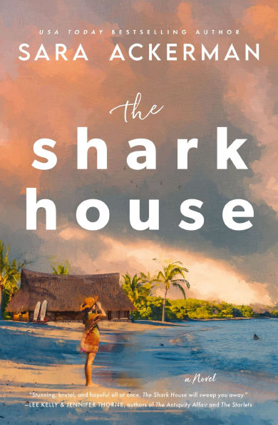 PRE-ORDEN- The Shark House: A Novel by Sara Ackerman TARDA DE 2-5 SEMANAS EN LLEGAR A PARTIR DEL 13 DE ENERO