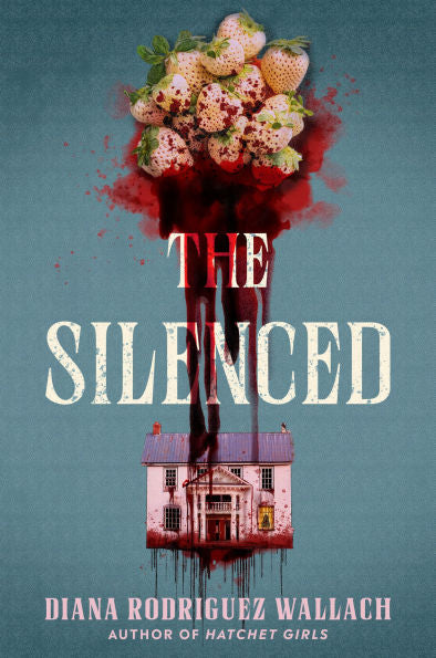 PRE-ORDEN- The Silenced by Diana Rodriguez Wallach TARDA DE 2-5 SEMANAS EN LLEGAR A PARTIR DEL 16 DE SEPTIEMBRE