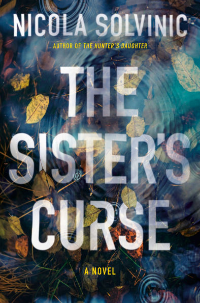 PRE-ORDEN- The Sister's Curse by Nicola Solvinic TARDA DE 2-5 SEMANAS EN LLEGAR A PARTIR DEL 21 DE OCTUBRE