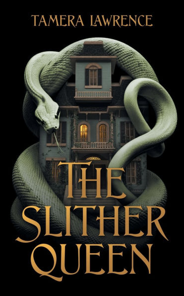 PRE-ORDEN- The Slither Queen by Tamera Lawrence TARDA DE 2-5 SEMANAS EN LLEGAR A PARTIR DEL 10 DE MARZO