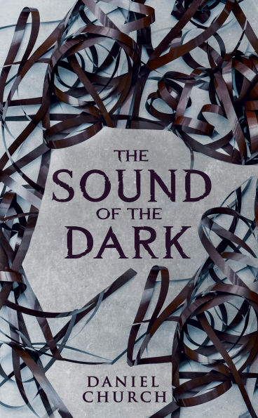 PRE-ORDEN- The Sound of the Dark by Daniel Church TARDA DE 2-5 SEMANAS EN LLEGAR A PARTIR DEL 28 DE OCTUBRE