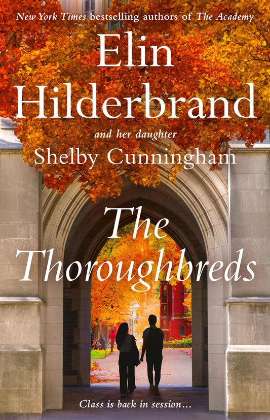PRE-ORDEN- The Thoroughbreds By Elin Hilderbrand, Shelby Cunningham TARDA DE 2-5 SEMANAS EN LLEGAR A PARTIR DEL 15 DE SEPTIEMBRE