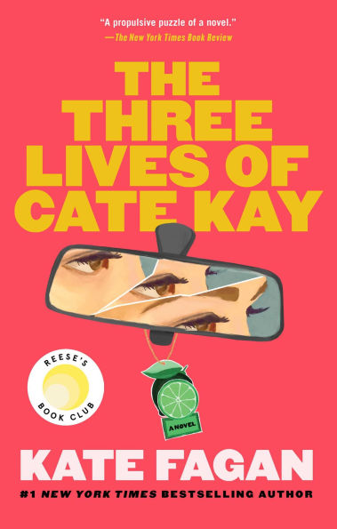 PRE-ORDEN- The Three Lives of Cate Kay: Reese's Book Club: A Novel by Kate Fagan TARDA DE 2-5 SEMANAS EN LLEGAR