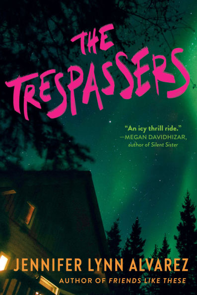 PRE-ORDEN- The Trespassers by Jennifer Lynn Alvarez TARDA DE 2-5 SEMANAS EN LLEGAR A PARTIR DEL 28 DE OCTUBRE
