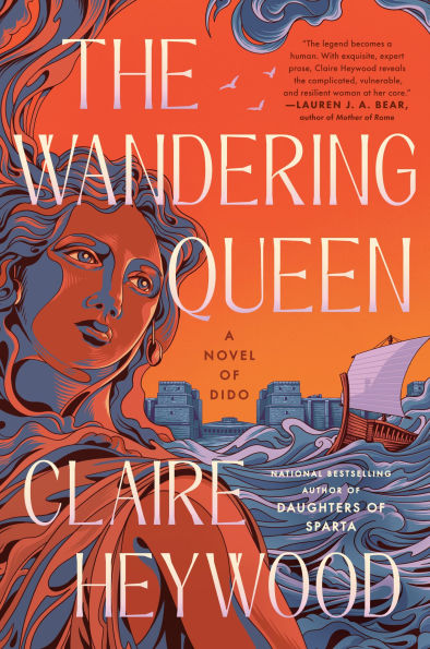 PRE-ORDEN- The Wandering Queen: A Novel of Dido by Claire Heywood TARDA DE 2-5 SEMANAS EN LLEGAR