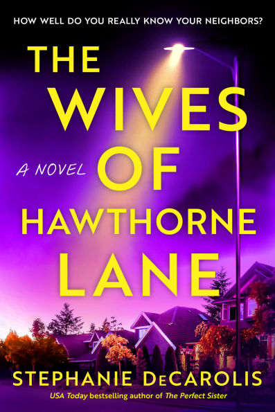 PRE-ORDEN- The Wives of Hawthorne Lane: A Novel by Stephanie DeCarolis TARDA DE 2-5 SEMANAS EN LLEGAR A PARTIR DEL 16 DE SEPTIEMBRE