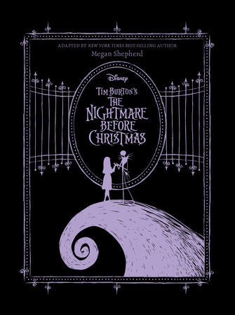 PRE-ORDEN- Tim Burton's The Nightmare Before Christmas by Megan Shepherd TARDA DE 2-5 SEMANAS EN LLEGAR