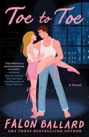 PRE-ORDEN- Toe to Toe by Falon Ballard TARDA DE 2-5 SEMANAS EN LLEGAR A PARTIR DEL 10 DE MARZO