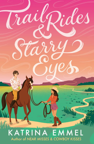 PRE-ORDEN- Trail Rides and Starry Eyes by Katrina Emmel TARDA DE 2-5 SEMANAS EN LLEGAR A PARTIR DEL 9 DE DICIEMBRE
