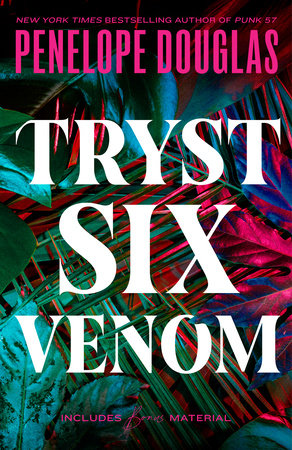 PRE-ORDEN- Tryst Six Venom by Penelope Douglas TARDA DE 2-5 SEMANAS EN LLEGAR