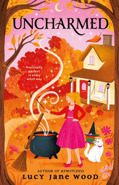 PRE-ORDEN- Uncharmed by Lucy Jane Wood TARDA DE 2-5 SEMANAS EN LLEGAR A PARTIR DEL 16 DE SEPTIEMBRE