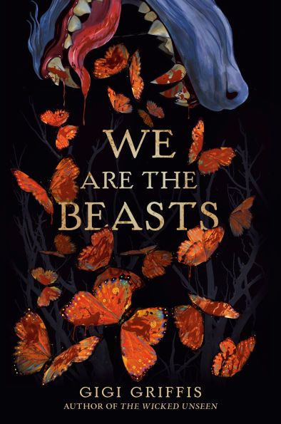 PRE-ORDEN- We Are the Beasts by Gigi Griffis TARDA DE 2-5 SEMANAS EN LLEGAR A PARTIR DEL 16 DE DICIEMBRE