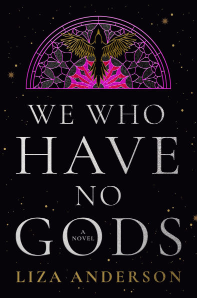 PRE-ORDEN- We Who Have No Gods: A Novel by Liza Anderson TARDA DE 2-5 SEMANAS EN LLEGAR A PARTIR DEL 27 DE ENERO