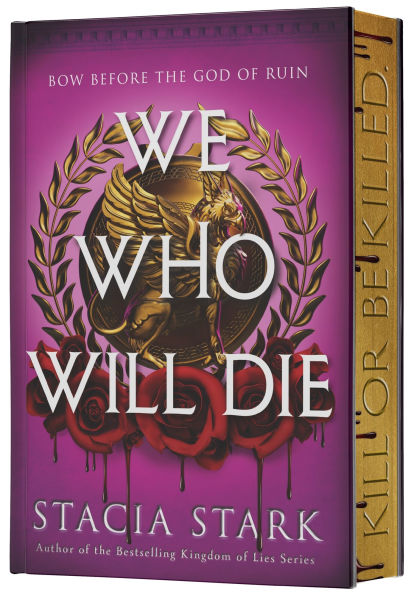 PRE-ORDEN- We Who Will Die (Deluxe Limited Edition): A Novel by Stacia Stark TARDA DE 2-5 SEMANAS EN LLEGAR A PARTIR DEL 30 DE DICIEMBRE