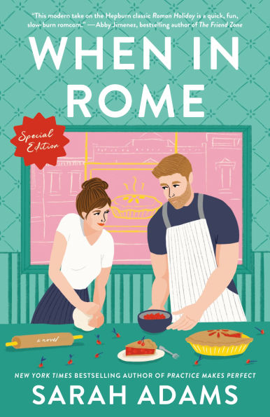 PRE-ORDEN- When in Rome: Special Edition: A Novel by Sarah Adams TARDA DE 2-5 SEMANAS EN LLEGAR A PARTIR DEL 5 DE MAYO