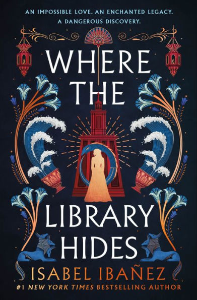PRE-ORDEN- Where the Library Hides: A Novel by Isabel Ibañez TARDA DE 2-5 SEMANAS EN LLEGAR