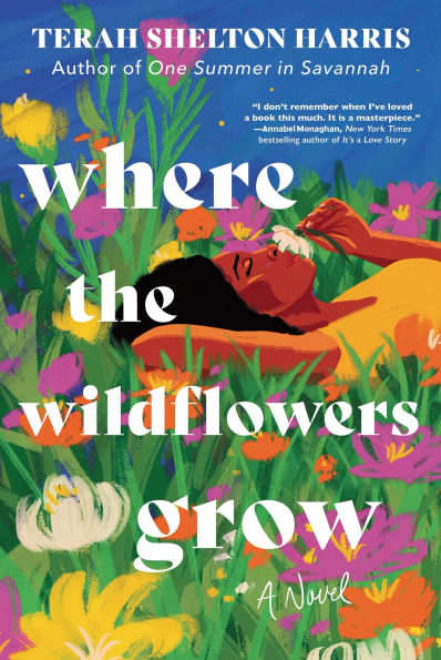 PRE-ORDEN- Where the Wildflowers Grow: A Novel by Terah Shelton Harris TARDA DE 2-5 SEMANAS EN LLEGAR A PARTIR DEL 17 DE FEBRERO