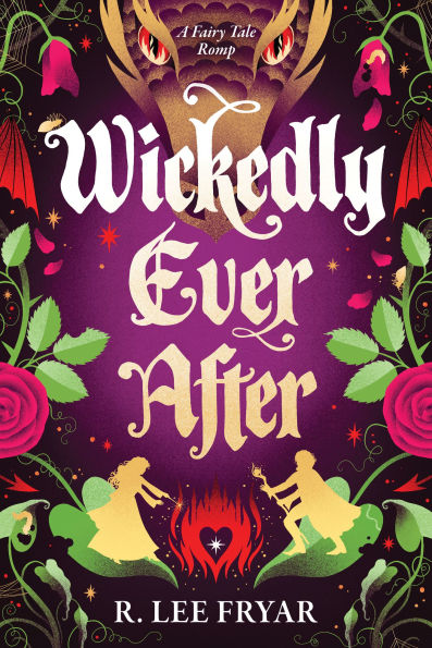 PRE-ORDEN- Wickedly Ever After by R. Lee Fryar TARDA DE 2-5 SEMANAS EN LLEGAR A PARTIR DEL 16 DE SEPTIEMBRE