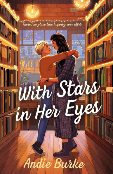 PRE-ORDEN- With Stars in Her Eyes: A Novel by Andie Burke TARDA DE 2-5 SEMANAS EN LLEGAR A PARTIR DEL 16 DE SEPTIEMBRE