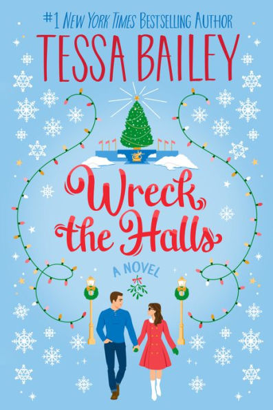 Wreck the Halls: A Novel | Tessa Bailey