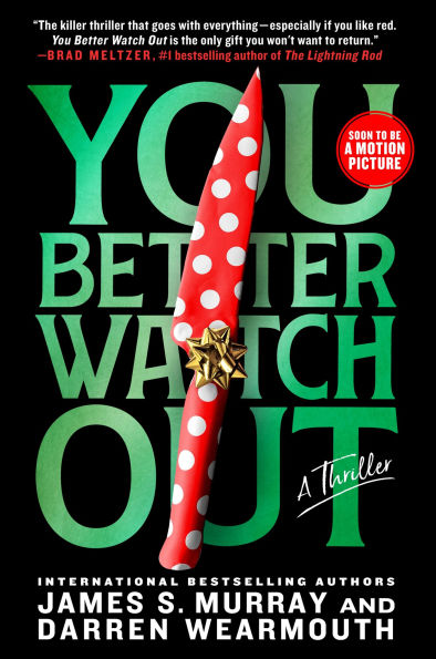 PRE-ORDEN- You Better Watch Out: A Thriller by James S. Murray, Darren Wearmouth TARDA DE 2-5 SEMANAS EN LLEGAR A PARTIR DEL 14 DE OCTUBRE
