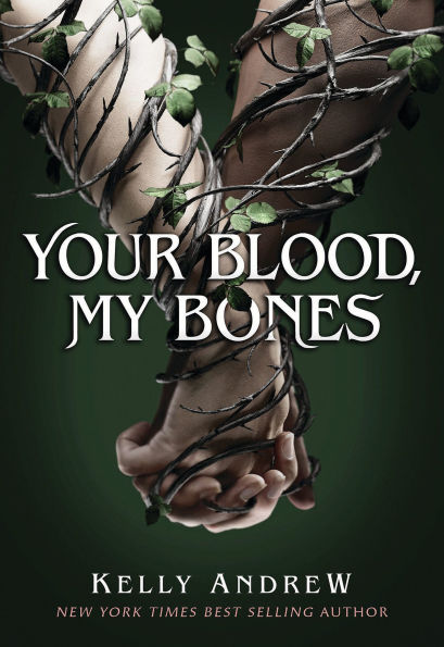 PRE-ORDEN- Your Blood, My Bones by Kelly Andrew TARDA DE 2-5 SEMANAS EN LLEGAR A PARTIR DEL 2 DE SEPTIEMBRE