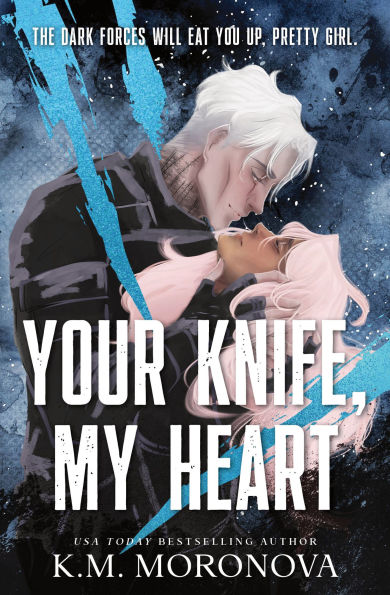 PRE-ORDEN- Your Knife, My Heart by K.M. Moronova TARDA DE 2-5 SEMANAS EN LLEGAR
