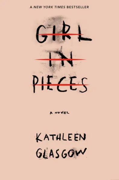 Girl In Pieces | Kathleen Glasgow