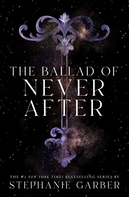PRE-ORDEN- The Ballad of Never After | Stephanie Garber TARDA DE 2-5 SEMANAS EN LLEGAR