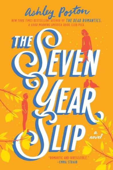 The Seven Year Slip |  Ashley Poston